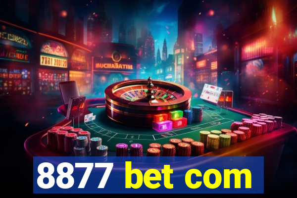 8877 bet com